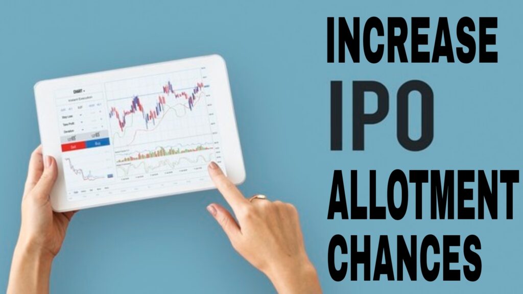 How to increase IPO allotment chances